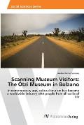 Scanning Museum Visitors: The ?tzi Museum in Bolzano