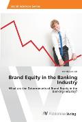 Brand Equity in the Banking Industry