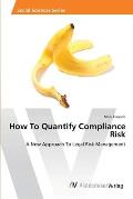 How To Quantify Compliance Risk
