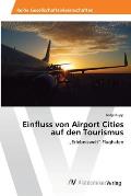 Einfluss von Airport Cities auf den Tourismus