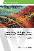 Combining Multiple Depth Cameras for Reconstruction