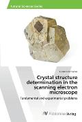 Crystal structure determination in the scanning electron microscope
