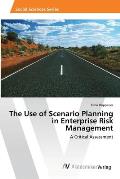 The Use of Scenario Planning in Enterprise Risk Management