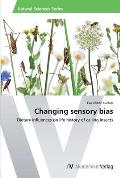 Changing sensory bias