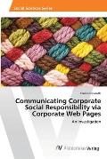 Communicating Corporate Social Responsibility via Corporate Web Pages