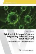 Trinidad & Tobago's System Regarding Persons Living With HIV/AIDS