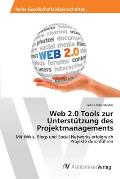 Web 2.0 Tools zur Unterst?tzung des Projektmanagements