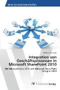 Integration von Gesch?ftsprozessen in Microsoft SharePoint 2010