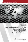 Die Rolle der OECD in der ?sterreichischen Bildungspolitik