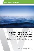 Complete Experiment for pseudoscalar meson photoproduction