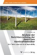 Analyse der Berichterstattung der deutschen Kernkraftbetreiber