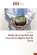 Etude de la Qualit? Des Eaux de la Lagune Sud de Tunis
