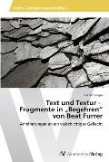 Text und Textur - Fragmente in Begehren von Beat Furrer
