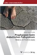 Prophylaxen beim diabetischen Fu?syndrom