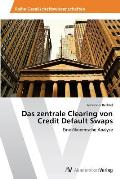 Das zentrale Clearing von Credit Default Swaps