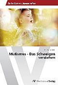 Mutismus - Das Schweigen verstehen