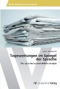 Tageszeitungen im Spiegel der Sprache