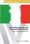 Der Kolonialismus des faschistischen Italien