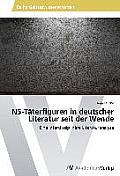 NS-T?terfiguren in deutscher Literatur seit der Wende