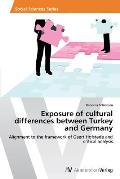 Exposure of cultural differences between Turkey and Germany