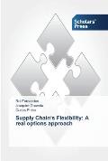 Supply Chain's Flexibility: A real options approach