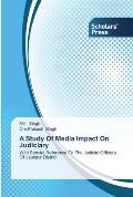 A Study Of Media Impact On Judiciary