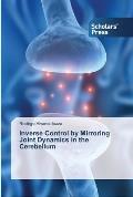 Inverse Control by Mirroring Joint Dynamics in the Cerebellum