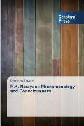 R.K. Narayan: Phenomenology and Consciousness