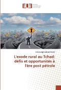 L'exode rural au Tchad: d?fis et opportunit?s ? l'?re post p?trole