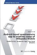 Android-based questionnaire app to examine usage of Wikipedia Mobile