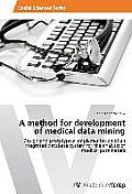 A method for development of medical data mining