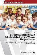 Die Notwendigkeit von Schulsozialarbeit an Wiener Hauptschulen