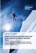 Effect of Pre-and-Post heat and Heat inputs on Micro alloyed Steel
