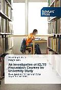 An Investigation of Ielts Preparation Courses for University Study
