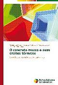 O concreto massa e seus efeitos t?rmicos