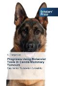Prognosis Using Molecular Tools In Canine Mammary Tumours