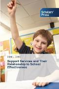 Support Services and Their Relationship to School Effectiveness