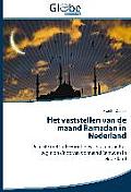 Het Vaststellen Van de Maand Ramadan in Nederland