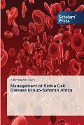Management of Sickle Cell Disease in Sub-Saharan Africa