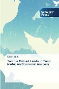 Temple Owned Lands in Tamil Nadu: An Economic Analysis