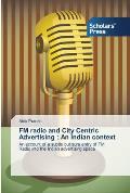 FM radio and City Centric Advertising: An Indian context