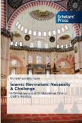 Islamic Revivalism: Necessity & Challenge