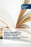 Effect of Meditation on Selected Psychomotor Variables of Youth