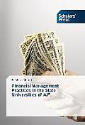 Financial Management Practices in the State Universities of A.P.