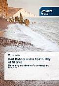 Karl Rahner and a Spirituality of Silence