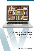 Das Medium Buch im Digitalzeitalter