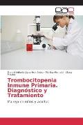 Trombocitopenia Inmune Primaria. Diagn?stico y Tratamiento