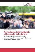 Periodismo intercultural y el lenguaje del silencio