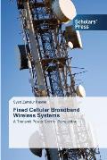 Fixed Cellular Broadband Wireless Systems