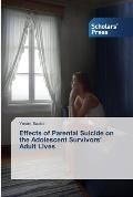 Effects of Parental Suicide on the Adolescent Survivors' Adult Lives